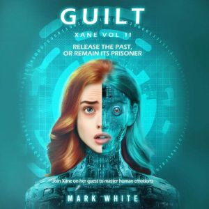 Guilt: Xane Volume 11