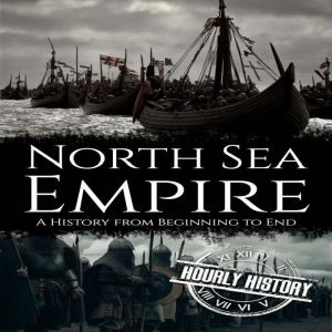 North Sea Empire, Hourly History