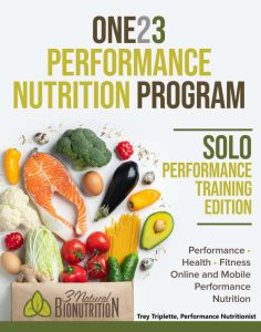 ONE23 PERFORMANCE NUTRITION PROGRAM, ..., Trey Triplette  Performance Nutritionist