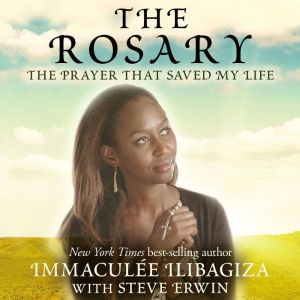 The Rosary: The Prayer That Saved My Life