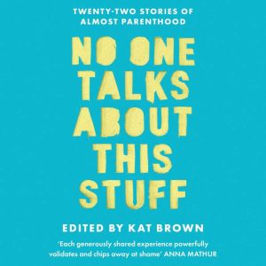 No One Talks About This Stuff, Kat Brown