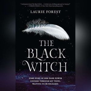 The Black Witch, Laurie Forest