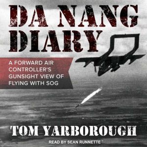 Da Nang Diary, Tom Yarborough