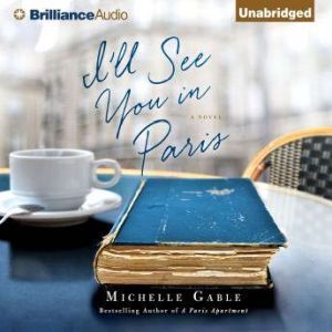 Ill See You in Paris, Michelle Gable