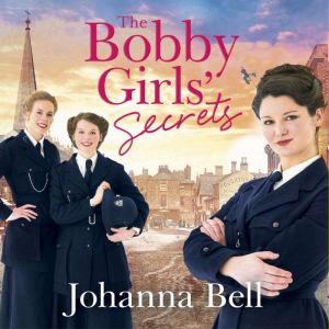The Bobby Girls' Secrets: The Bobby Girls, Book Two