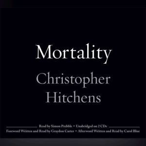 Mortality, Christopher Hitchens