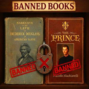 Banned Books Collection - The Prince  Narrative of the Life of Frederick Douglass an American Slave