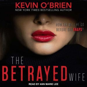 The Betrayed Wife, Kevin OBrien