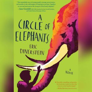 A Circle of Elephants, Eric Dinerstein
