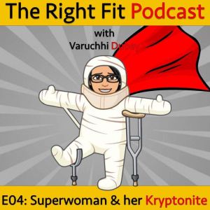 Superwoman her Kryptonite., Varuchhi Dubey