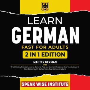 Learn German Fast for Adults, Speak Wise Institute