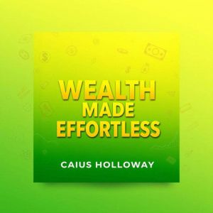 Wealth Made Effortless Today: "Unlock financial freedom! Experience potent audio lessons crafted for seamless wealth creation