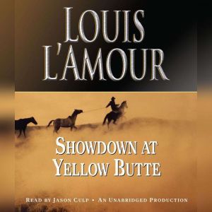 Showdown at Yellow Butte, Louis LAmour