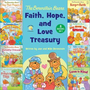 The Berenstain Bears Faith, Hope, and..., Jan  Mike Berenstain