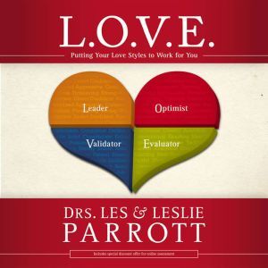 L. O. V. E., Les and Leslie Parrott