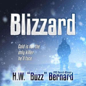 Blizzard, H.W. Buzz Bernard