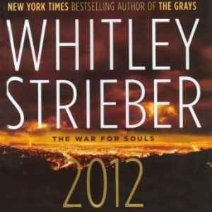 2012, Whitley Strieber