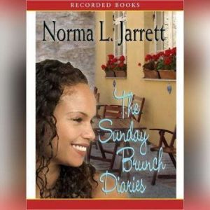 The Sunday Brunch Diaries, Norma Jarrett