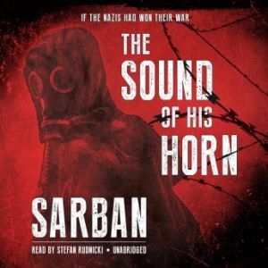 The Sound of His Horn, Sarban