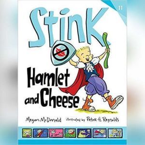 Stink Hamlet and Cheese, Megan McDonald