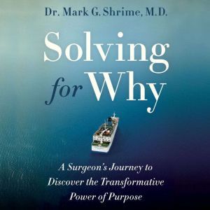 Solving for Why, Dr. Mark Shrime
