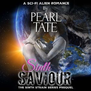 Sinth Saviour, Pearl Tate