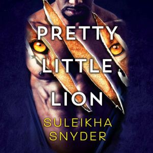 Pretty Little Lion, Suleikha Snyder
