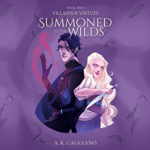 Summoned to the Wilds