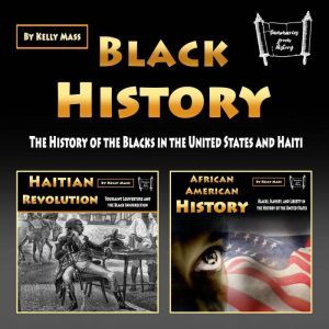 Black History, Kelly Mass