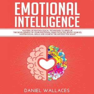 Emotional Intelligence, Daniel Wallaces