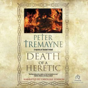 Death of a Heretic, Peter Tremayne