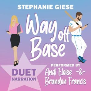 Way Off Base, Stephanie Giese
