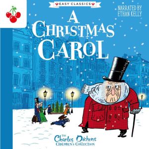 A Christmas Carol Easy Classics, Charles Dickens