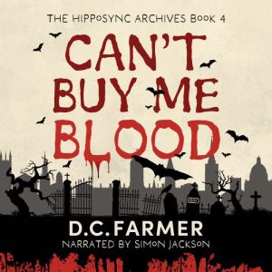 Cant Buy Me Blood, DC Farmer