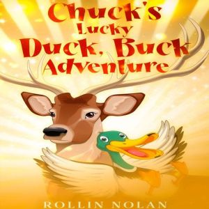 Chuck's Lucky Duck, Buck Adventure