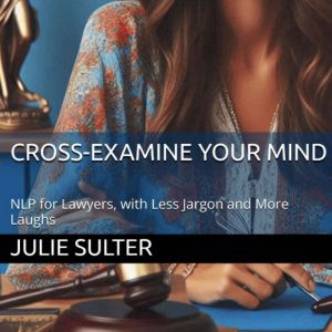 CrossExamine Your Mind, Julie Sulter