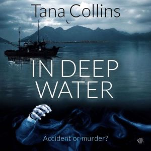 In Deep Water, Tana Collins