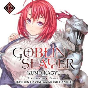 Goblin Slayer, Vol. 12, Kumo Kagyu
