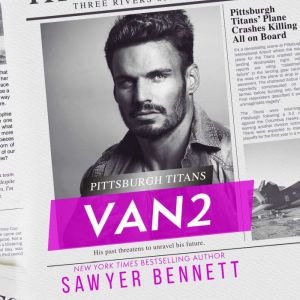 Van2, Sawyer Bennett
