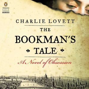 The Bookmans Tale, Charlie Lovett