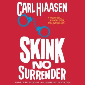 SkinkNo Surrender, Carl Hiaasen