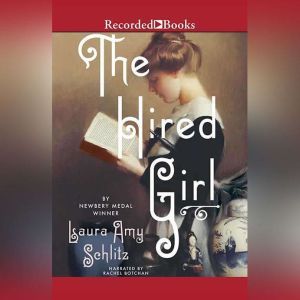 The Hired Girl, Laura Amy Schlitz