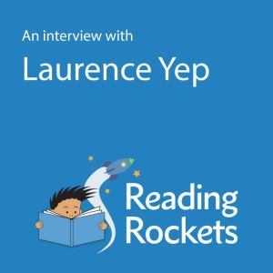 An Interview With Laurence Yep, Laurence Yep