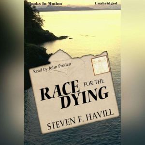 Race For The Dying, Steven F. Havill