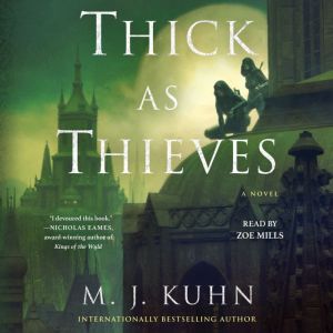 Thick as Thieves, M. J. Kuhn