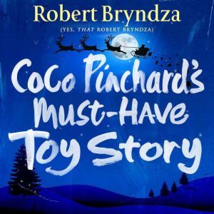 Coco Pinchards MustHave Toy Story, Robert Bryndza