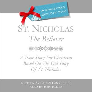 St. Nicholas The Believer, Eric Elder