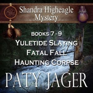Shandra Higheagle Mystery Box Set 79..., Paty Jager