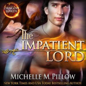 The Impatient Lord, Michelle M. Pillow