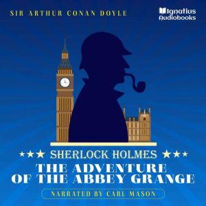 The Adventure of the Abbey Grange, Sir Arthur Conan Doyle